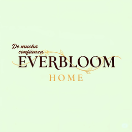 DE MUCHA CONFIANZA EVERBLOOM HOME
