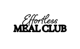 EFFORTLESS MEAL CLUB