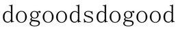 DOGOODSDOGOOD