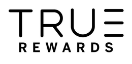 TRUE REWARDS
