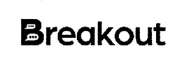 BREAKOUT