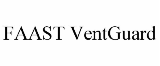 FAAST VENTGUARD