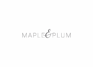 MAPLE & PLUM