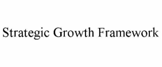 STRATEGIC GROWTH FRAMEWORK