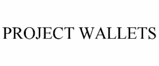 PROJECT WALLETS