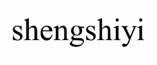 SHENGSHIYI