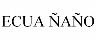 ECUA ÑAÑO