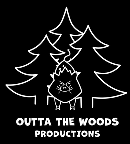 OUTTA THE WOODS PRODUCTIONS