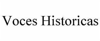VOCES HISTORICAS