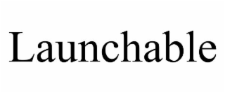 LAUNCHABLE