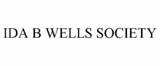 IDA B WELLS SOCIETY