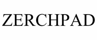 ZERCHPAD