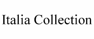 ITALIA COLLECTION
