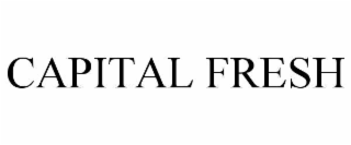 CAPITAL FRESH