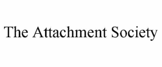 THE ATTACHMENT SOCIETY