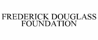 FREDERICK DOUGLASS FOUNDATION