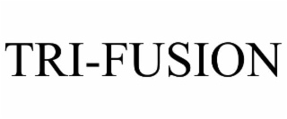 TRI-FUSION