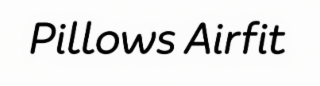 PILLOWS AIRFIT