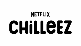 NETFLIX CHILLEEZ