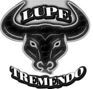 LUPE TREMENDO