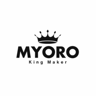 MYORO KING MAKER