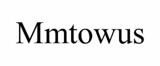 MMTOWUS