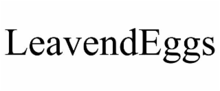 LEAVENDEGGS
