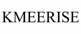 KMEERISE