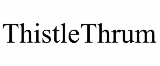 THISTLETHRUM
