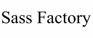 SASS FACTORY