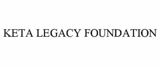 KETA LEGACY FOUNDATION