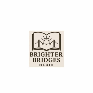 BRIGHTER BRIDGES MEDIA