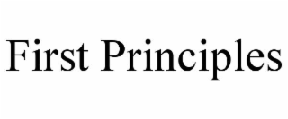 FIRST PRINCIPLES