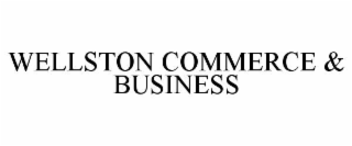 WELLSTON COMMERCE & BUSINESS
