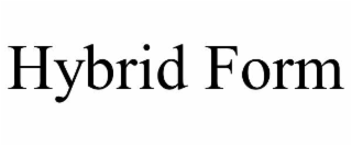 HYBRID FORM