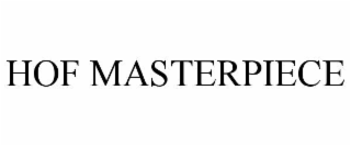 HOF MASTERPIECE