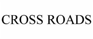 CROSS ROADS
