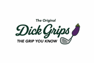 THE ORIGINAL DICK GRIPS THE GRIP YOU KNOW