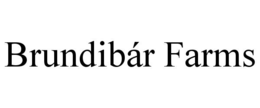 BRUNDIBÁR FARMS