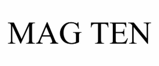 MAG TEN
