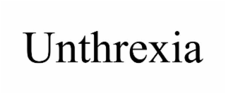 UNTHREXIA