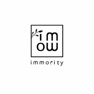 IM OW IMMORITY