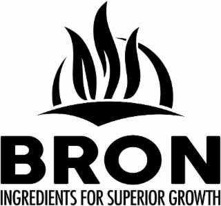 BRON INGREDIENTS FOR SUPERIOR GROWTH