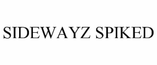 SIDEWAYZ SPIKED