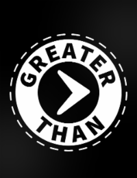 GREATER THAN