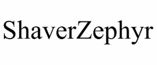 SHAVERZEPHYR