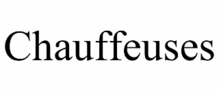 CHAUFFEUSES