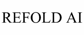 REFOLD AI