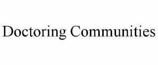 DOCTORING COMMUNITIES