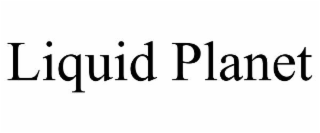 LIQUID PLANET